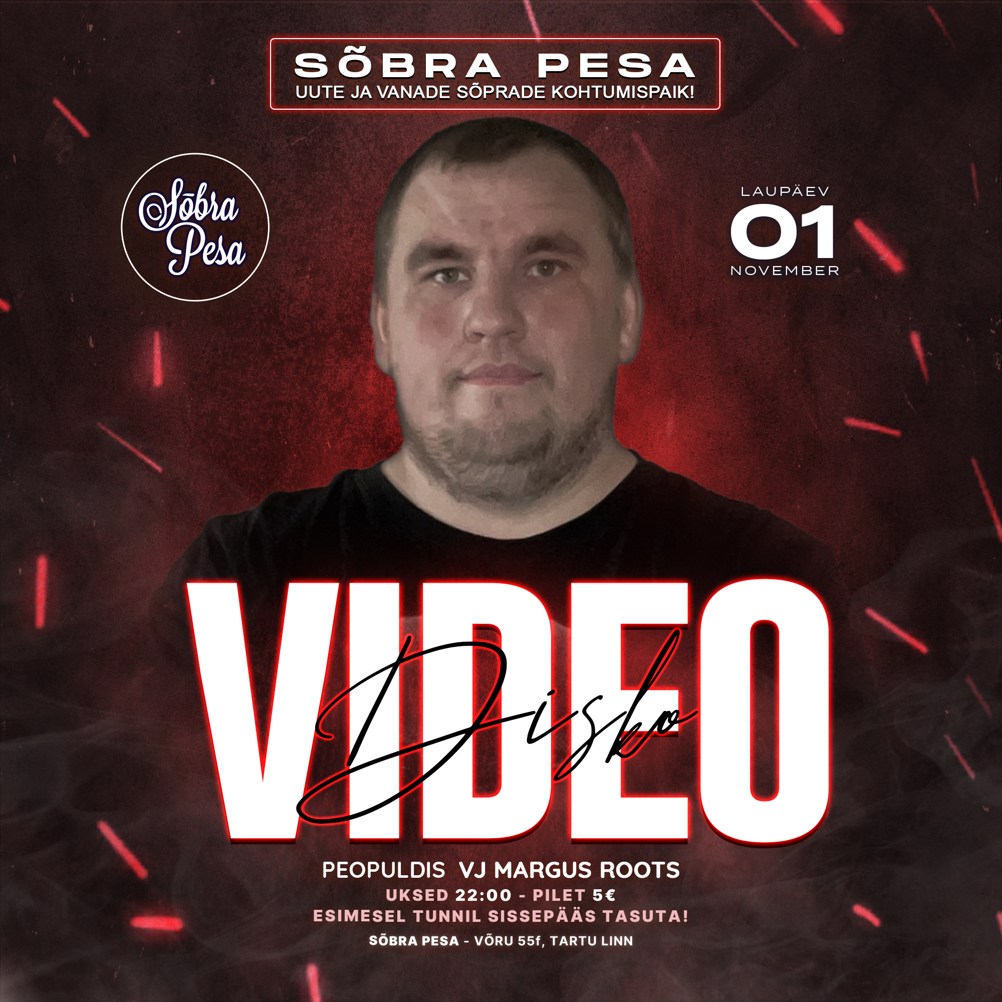 VIDEODISKO-LAUPÄEV-01-NOVEMBER-2025-VJ-MARGUS-ROOTS-SÕBRA-PESA-VÕRU-55F-TARTU-LINN