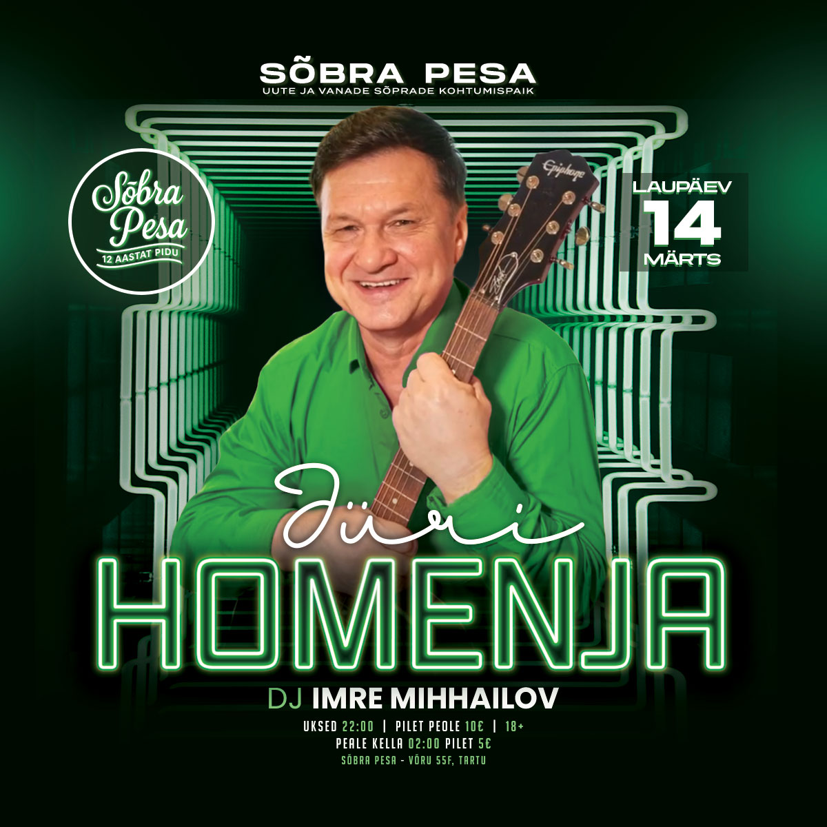 Jüri Homenja Live @ Sõbra Pesa – 14. märts | DJ Imre Mihhailov Jüri Homenja live kontsert Sõbra Pesa klubis Tartus 14. märtsil, DJ Imre Mihhailov, uksed 22:00