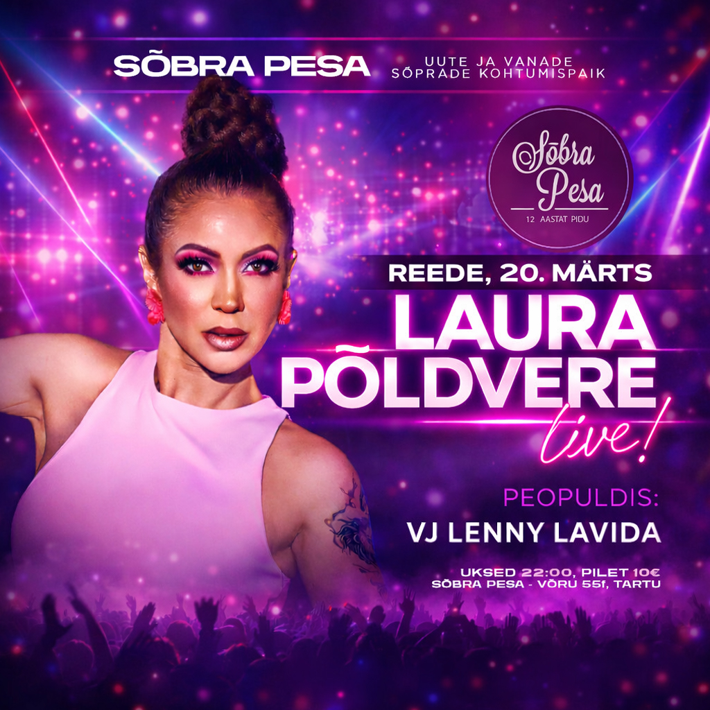 Laura Põldvere Live – Sõbra Pesa 20.03 Laura Põldvere live kontsert Sõbra Pesa klubis Tartus 20. märtsil, VJ Lenny Lavida, uksed 22:00