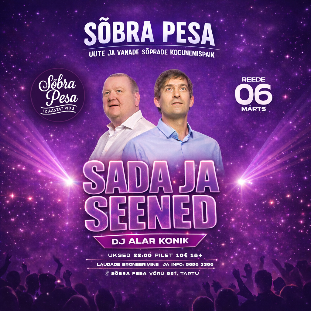 Sada ja Seened live @ Sõbra Pesa – 6. märts | DJ Alar Konik Sada ja Seened kontsert Sõbra Pesa klubis Tartus 6. märtsil, DJ Alar Konik, uksed 22:00