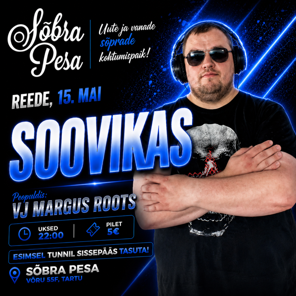 SOOVIKAS VJ MARGUS ROOTS REEDE 15 MAI 2026 SÕBRA PESAS SOOVIKAS VJ MARGUS ROOTS REEDE 15 MAI 2026 SÕBRA PESAS