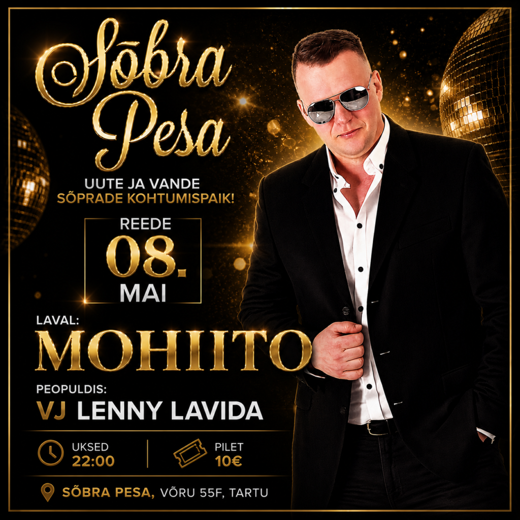 MOHIITO VJ LENNY LAVIDA REEDE 8 MAI SÕBRA PESAS